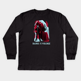 Silence is Violence Kids Long Sleeve T-Shirt